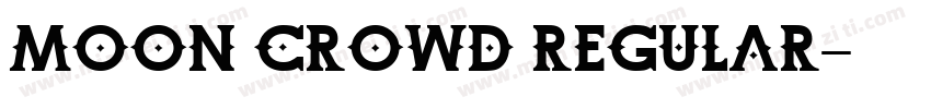 MOON CROWD Regular字体转换